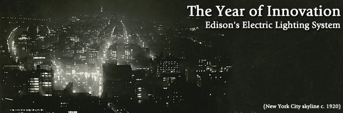 A Big Bonanza: Edison’s Electric Lighting System